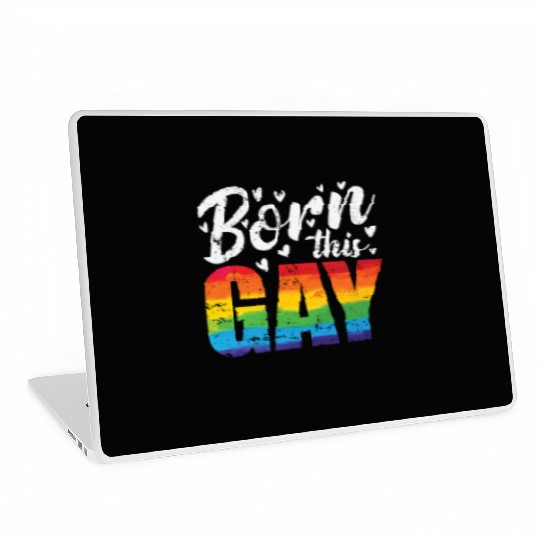 Born this gay LGBT Rainbow Colors Pride Laptop Skins