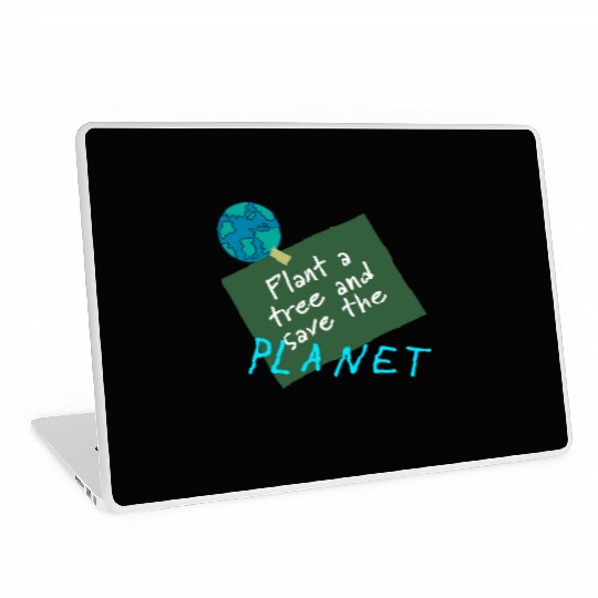 Plant a tree, save the planet. Laptop Skins