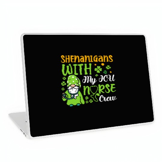 Shenanigans With My ICU Nurse Crew Saint Laptop Skins