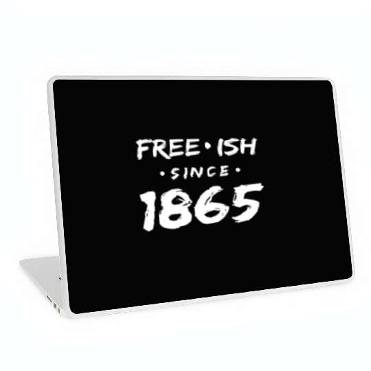 Juneteenth free since 1865 Black History US Africa Laptop Skins