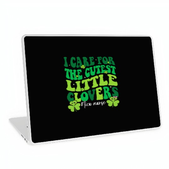 I Care For The Cutest Clovers NICU Nurse Laptop Skins