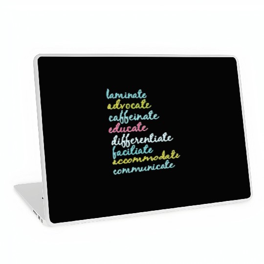 Special Education Teacher Laminate Advocate Caffei Laptop Skins