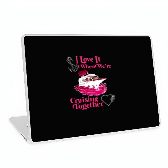 Cruising Together Cruise Vacation Spring Break Laptop Skins