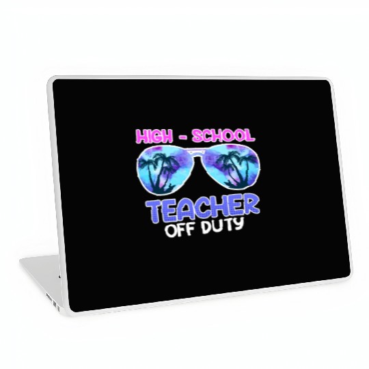 High school teacher off duty vacation teacher Laptop Skins