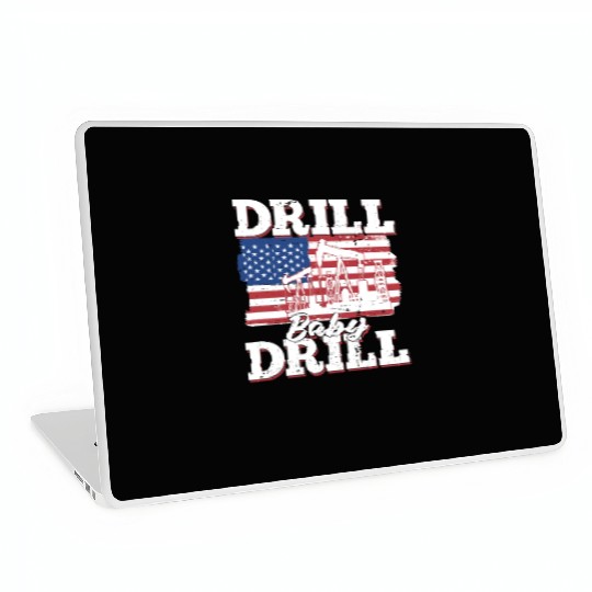 Oilfield Oil Drilling Us Flag Drill Baby Drill Laptop Skins