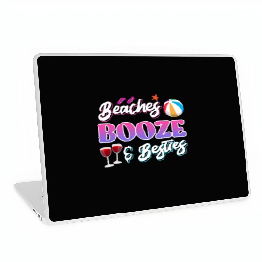 Beaches Booze Besties Summer Vacation Spring Break Laptop Skins