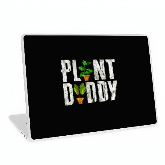 Plant Daddy Funny Gardener Laptop Skins