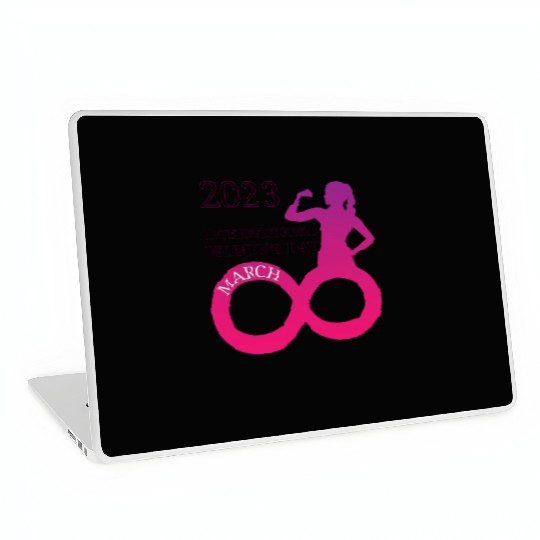 INTERATIONAL WOMEN'S DAY 8 MARCH 2023 For Women Laptop Skins