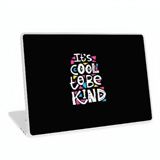 It's cool to be kind Laptop Skins