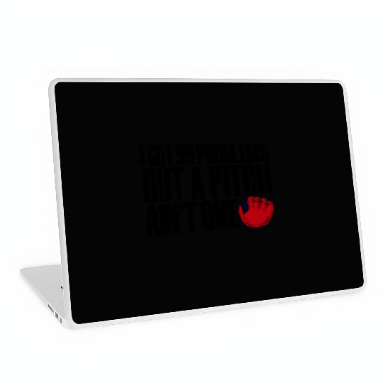 I Got 99 Problems But A Pitch Ain't One 3 Laptop Skins