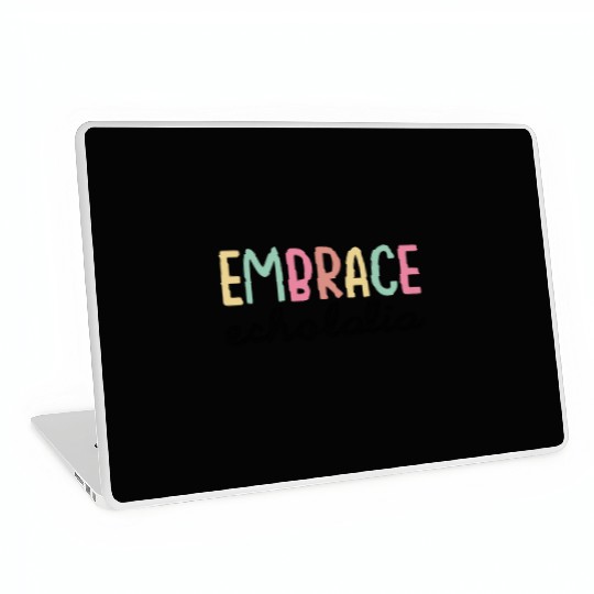 Embrace Echolalia Special Education Teacher Laptop Skins