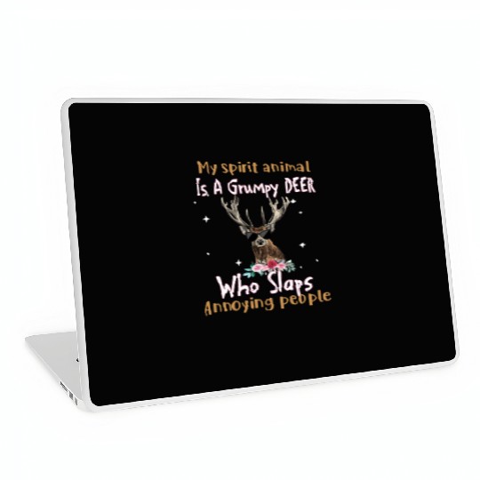 My Spirit animal Is A Grumpy Deer Laptop Skins