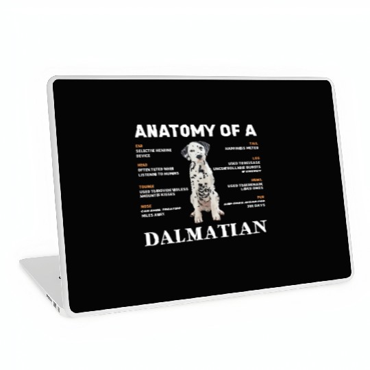 Anatomy of a Dalmatian funny Dog Pet lover T Shi Laptop Skins
