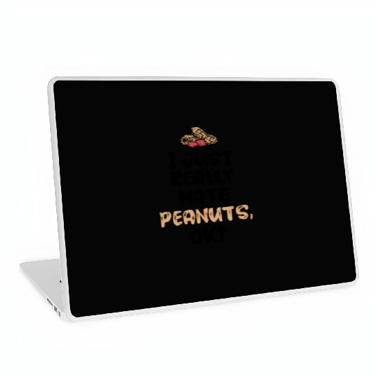I Just Really Hate Peanuts Peanut Allergic Laptop Skins