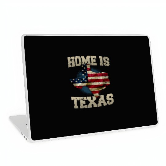 Home Is Texas USA Laptop Skins