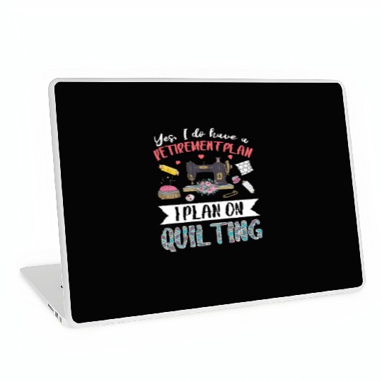 Yes I Do Have A Retirement Plan I Plan Laptop Skins