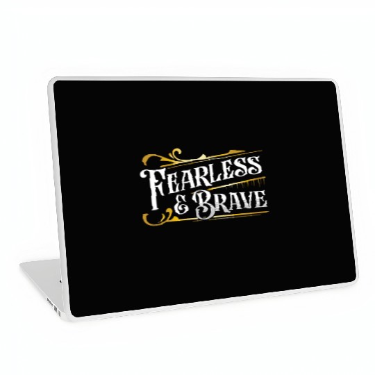 Fearless and Brave Laptop Skins