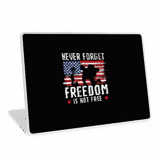 Never Forget Freedom Is Not Free USA Memorial Day Laptop Skins