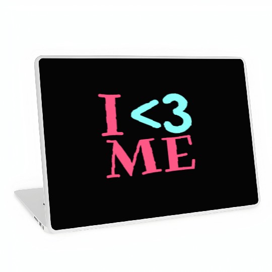 I Love Me, Heart, Positive, Cool, Stylish,Teens Laptop Skins