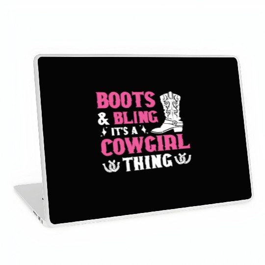 Boots And Bling It's A Cowgirl Thing Laptop Skins