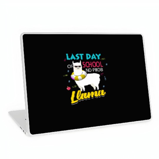 Llama Last Day of School Teacher No Prob Laptop Skins