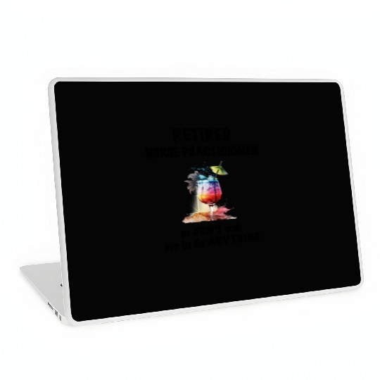 Retired Nurse Prac Vacation Tropical Cocktail Laptop Skins