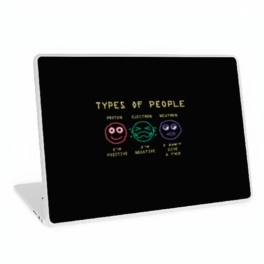 Science Jokes Physics Electron Neutron Positive Laptop Skins