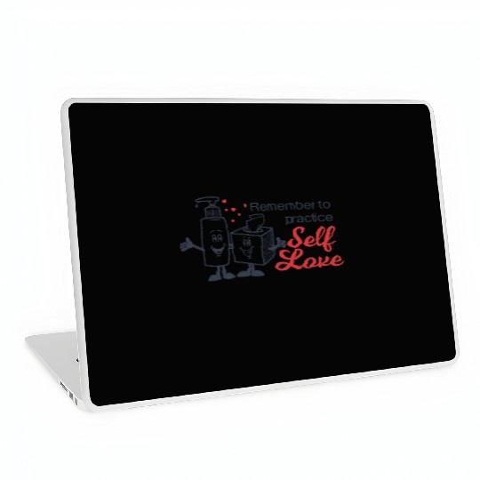 Remember To Practice Self Love Laptop Skins