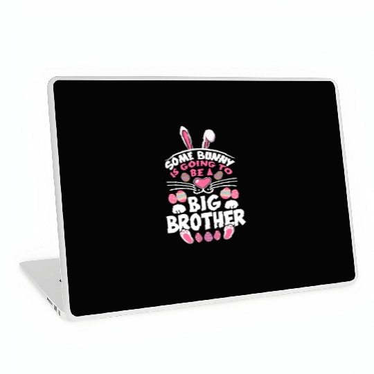 Some Bunny Is Going To Be A Big Brother Easter Day Laptop Skins