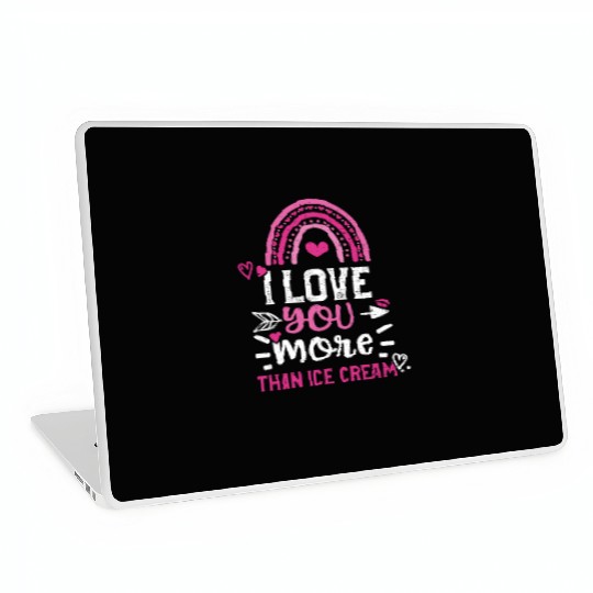 I love you more than ice cream Laptop Skins