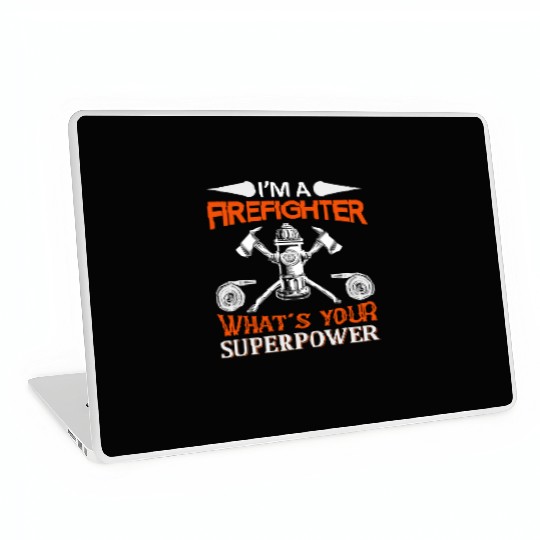 I'm a Firefighter Laptop Skins
