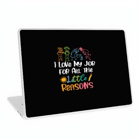 I Love My Job for All the Little Reasons Laptop Skins