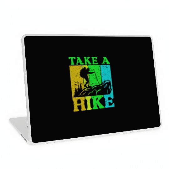 Take a Hike Wanderlust Hiker Hiking Mountains Laptop Skins
