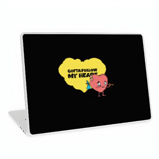 Gotta Follow My Heart Anti Valentine Heart Laptop Skins
