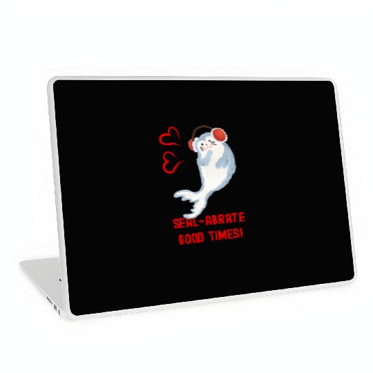 Seal Pun Sealabrate Good Times Cute Funny Animal P Laptop Skins