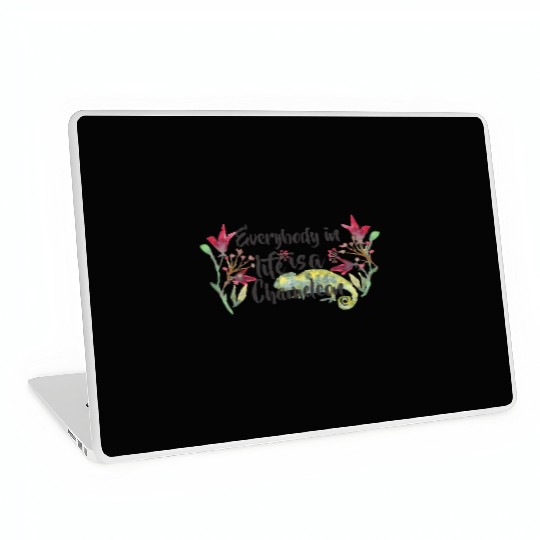 Everybody In Life Is A Chameleon Laptop Skins