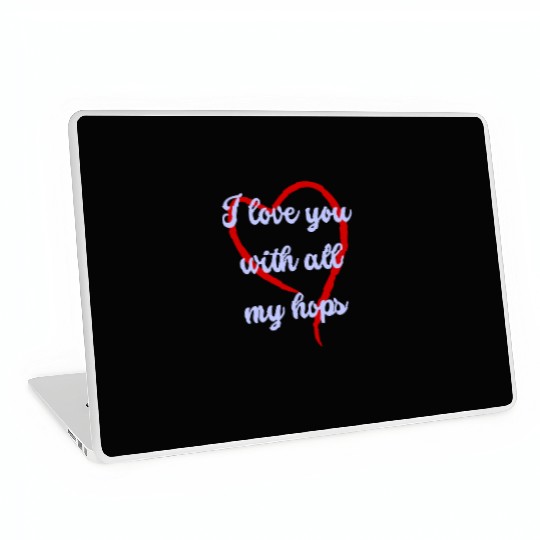I love you with all my haps Laptop Skins