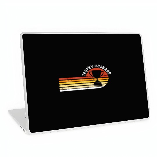 Trophy Husband Funny design for Cool Father or Dad Laptop Skins
