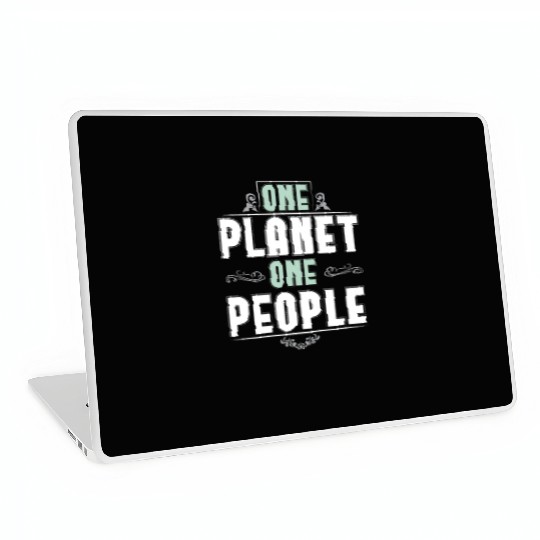 ONE PLANET ONE PEOPLE Laptop Skins