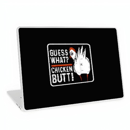 guess what chicken butt Laptop Skins