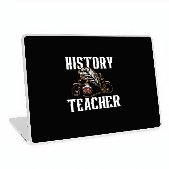 History Teacher Historic Job Historian Laptop Skins