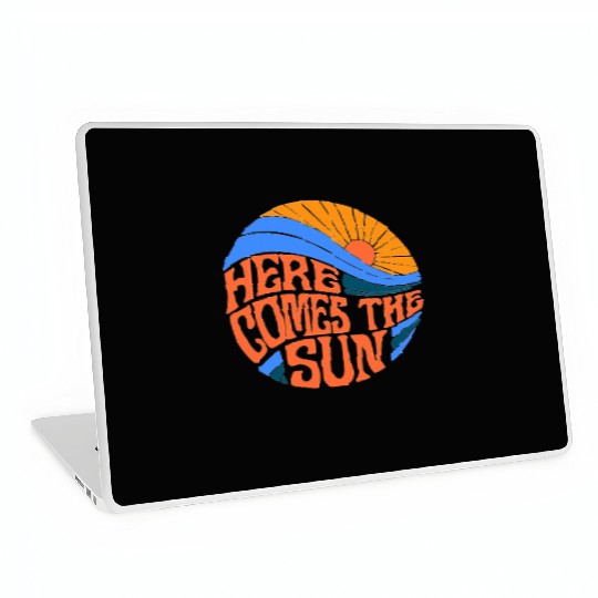 here comes the sun Laptop Skins