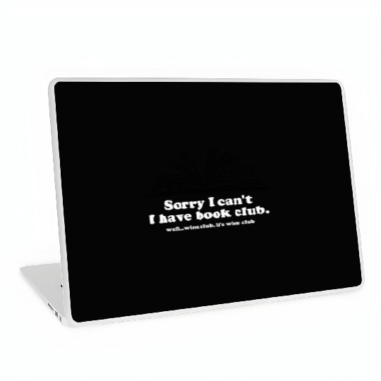 Sorry I Can't I Have Book Club Laptop Skins