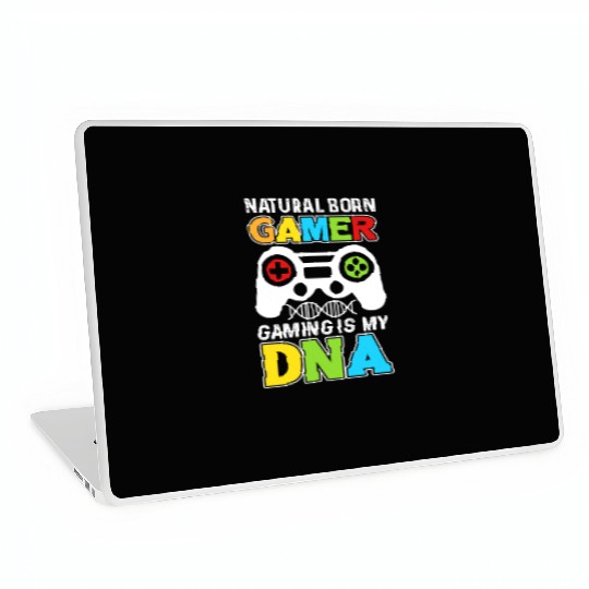 Natural Born Gamer Gaming Is My DNA Laptop Skins