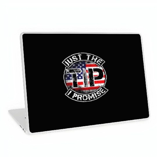 Just The Tip I Promise 2nd Amendment Patriotic US Laptop Skins