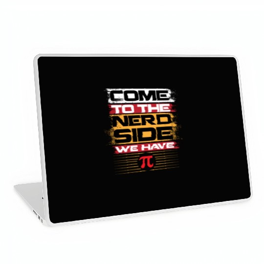 Come To The Nerd Side We Have Funny Math Teacher H Laptop Skins