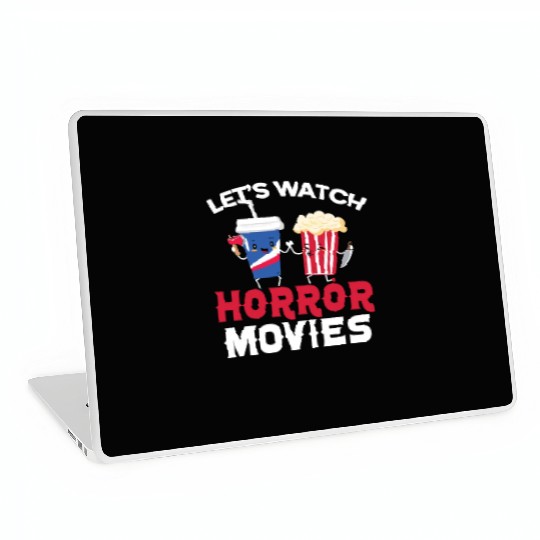 Let's Watch Horror Movies Cinema Film Movie Lover Laptop Skins