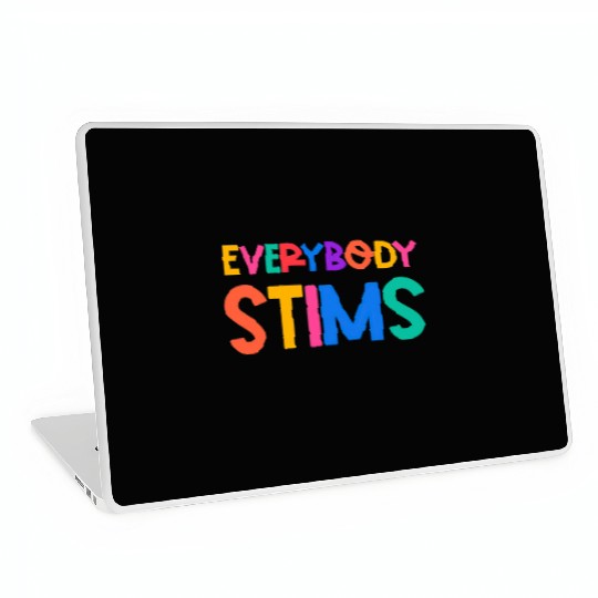 Everybody Stims Autism Special Ed Teacher Social Laptop Skins