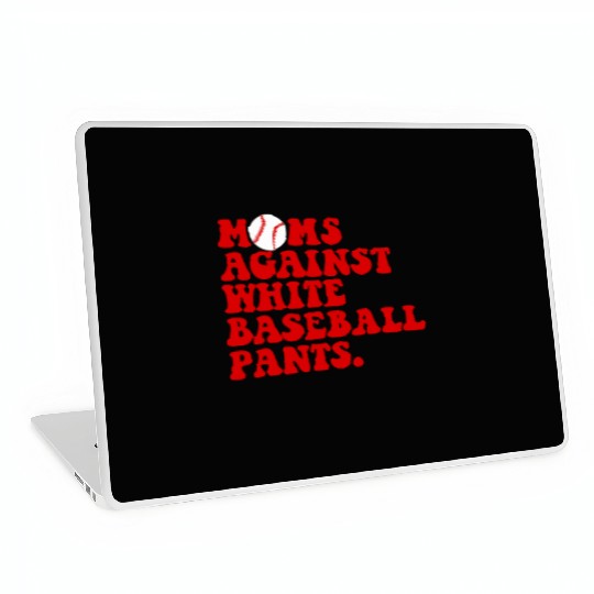 Moms Against White Baseball Pants Women's Baseball Laptop Skins