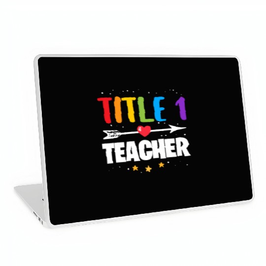 Title One 1 Teacher Back To School Kindergarten Pr Laptop Skins